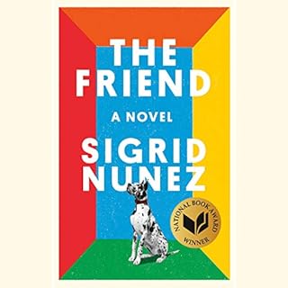 The Friend Audiobook By Sigrid Nunez cover art