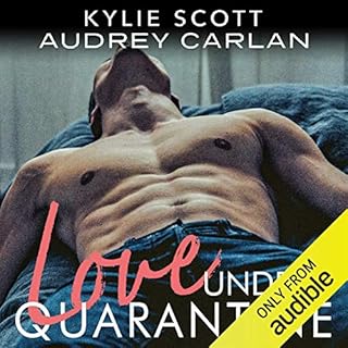 Love Under Quarantine Audiolibro Por Kylie Scott, Audrey Carlan arte de portada