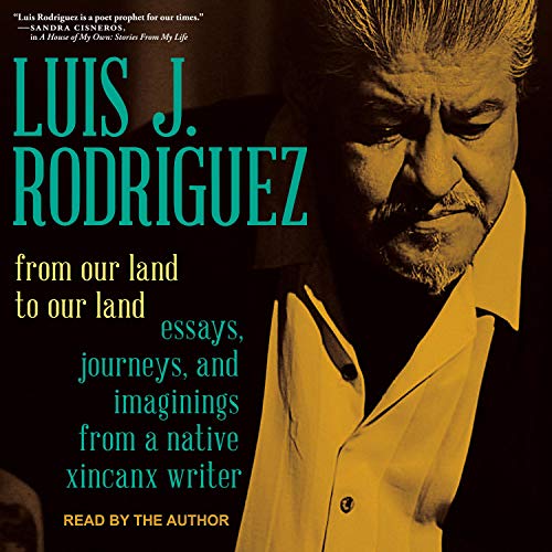 From Our Land to Our Land Audiolibro Por Luis J. Rodriguez arte de portada