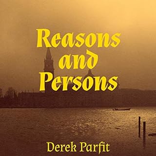 Reasons and Persons Audiobook By Derek Parfit cover art