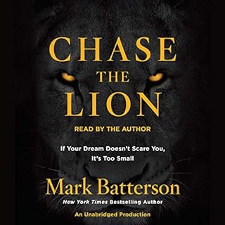 Chase the Lion Audiolibro Por Mark Batterson arte de portada