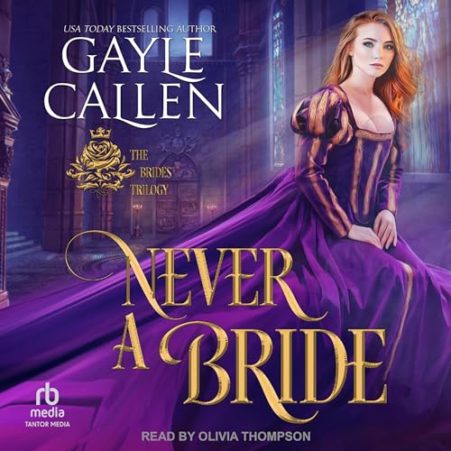 Never a Bride Audiobook By Gayle Callen cover art