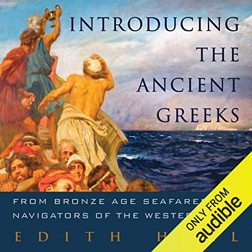 Introducing the Ancient Greeks Audiobook By Edith Hall cover art