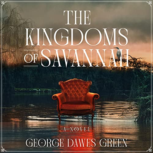 The Kingdoms of Savannah Audiolibro Por George Dawes Green arte de portada