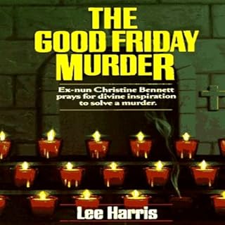 The Good Friday Murder Audiolibro Por Lee Harris arte de portada