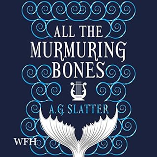 All the Murmuring Bones Audiolibro Por A.G. Slatter arte de portada