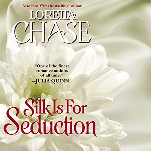 Silk Is for Seduction Audiolibro Por Loretta Chase arte de portada