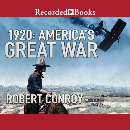 1920: America's Great War Audiolibro Por Robert Conroy arte de portada