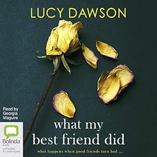 What My Best Friend Did Audiobook By Lucy Dawson cover art
