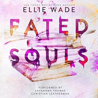 Fated Souls Audiobook By Ellie Wade cover art