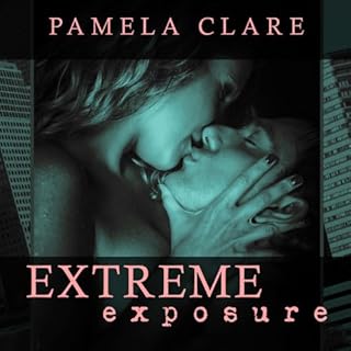 Extreme Exposure Audiolibro Por Pamela Clare arte de portada