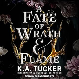 A Fate of Wrath and Flame Audiobook By K. A. Tucker cover art