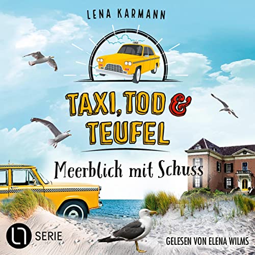 Taxi, Tod und Teufel - Meerblick mit Schuss Audiolibro Por Lena Karmann arte de portada