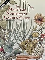 Maritime Northwest Garden Guide