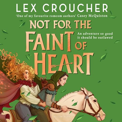 Not for the Faint of Heart Audiobook By Lex Croucher cover art