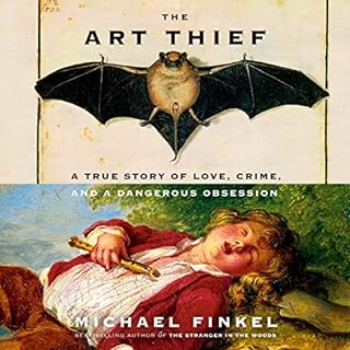 The Art Thief Audiolibro Por Michael Finkel arte de portada