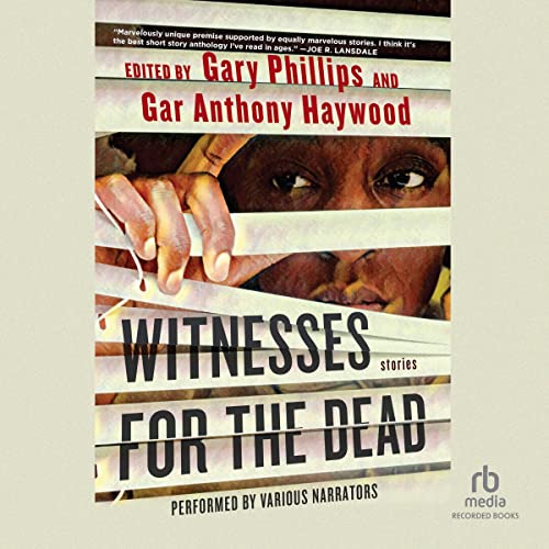 Witnesses for the Dead Audiolivro Por Gary Phillips - editor, Gar Anthony Haywood - editor capa