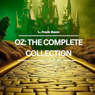 Oz: The Complete Collection Audiolibro Por L. Frank Baum arte de portada