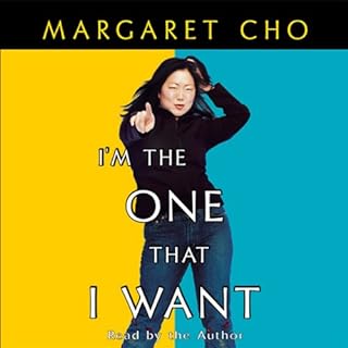 I'm the One That I Want Audiolibro Por Margaret Cho arte de portada