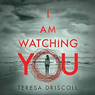 I Am Watching You Audiolibro Por Teresa Driscoll arte de portada