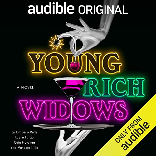 Young Rich Widows Audiobook By Kimberly Belle, Layne Fargo, Cate Holahan, Vanessa Lillie cover art
