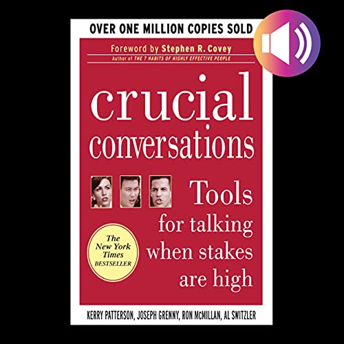 Crucial Conversations, Second Edition Audiolibro Por Kerry Patterson, Joseph Grenny, Ron McMillan, Al Switzler arte de portad