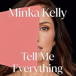 Tell Me Everything Audiolibro Por Minka Kelly arte de portada