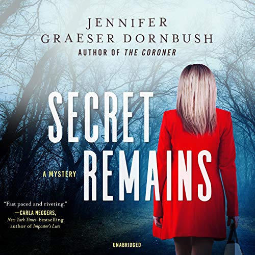 Secret Remains Audiobook By Jennifer Graeser Dornbush cover art