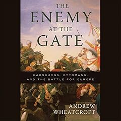 The Enemy at the Gate Audiolibro Por Andrew Wheatcroft arte de portada