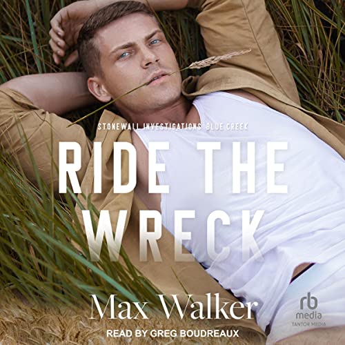 Ride the Wreck Audiobook By Max Walker cover art