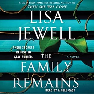 The Family Remains Audiobook By Lisa Jewell cover art