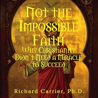 Not the Impossible Faith Audiolibro Por Richard Carrier arte de portada