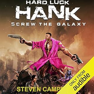 Hard Luck Hank: Screw the Galaxy Audiolibro Por Steven Campbell arte de portada
