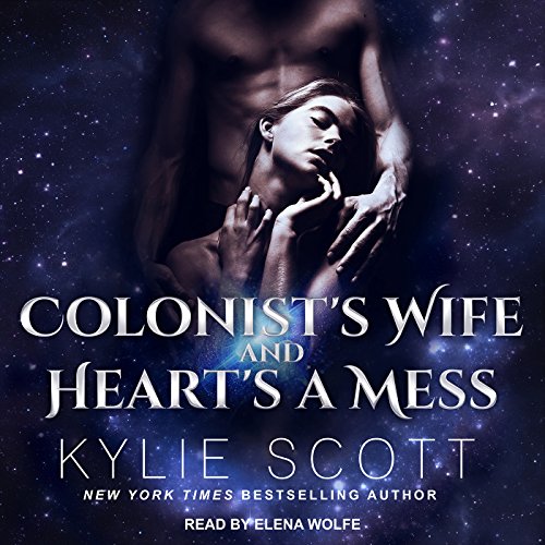 Colonist's Wife and Heart's a Mess Audiobook By Kylie Scott cover art