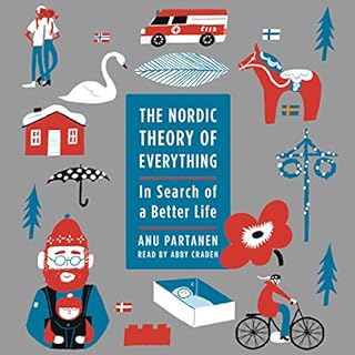 The Nordic Theory of Everything Audiolibro Por Anu Partanen arte de portada