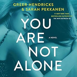You Are Not Alone Audiolibro Por Greer Hendricks, Sarah Pekkanen arte de portada