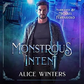 Monstrous Intent Audiobook By Alice Winters cover art