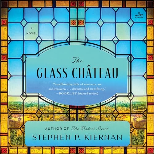 The Glass Ch&acirc;teau Audiolibro Por Stephen P. Kiernan arte de portada