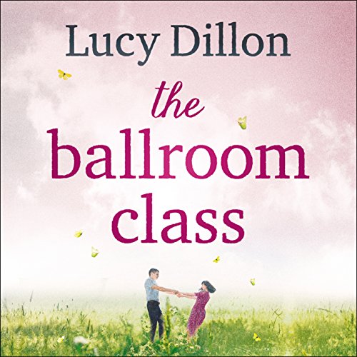 The Ballroom Class Audiolibro Por Lucy Dillon arte de portada