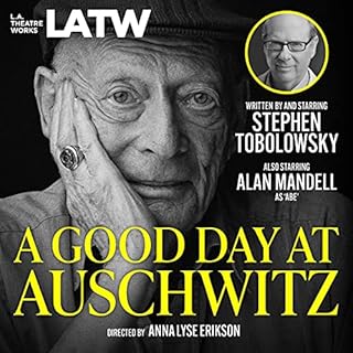 A Good Day at Auschwitz Audiobook By Stephen Tobolowsky cover art