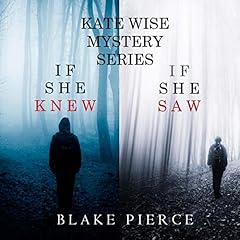 A Kate Wise Mystery Bundle: If She Knew (Book #1) and If She Saw (Book #2) Audiolibro Por Blake Pierce arte de portada