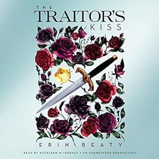The Traitor's Kiss Audiolibro Por Erin Beaty arte de portada