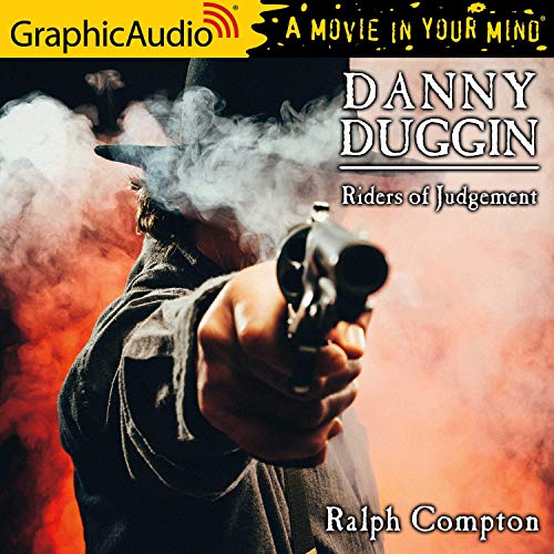 Riders of Judgement [Dramatized Adaptation] Audiobook By Ralph Compton cover art