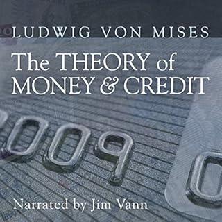 The Theory of Money and Credit Audiolibro Por Ludwig von Mises arte de portada