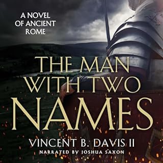 The Man With Two Names: A Novel of Ancient Rome Audiolibro Por Vincent B. Davis II arte de portada