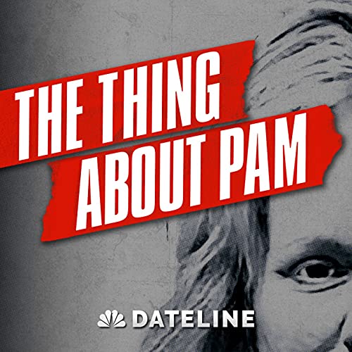 The Thing About Pam Podcast By NBC News cover art