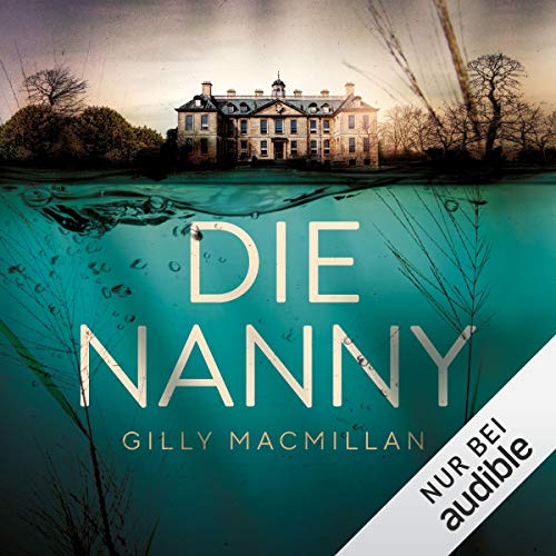 Die Nanny Audiolivro Por Gilly MacMillan capa