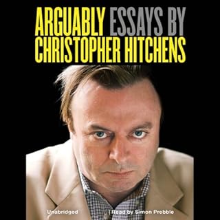 Arguably: Essays by Christopher Hitchens Audiolibro Por Christopher Hitchens arte de portada