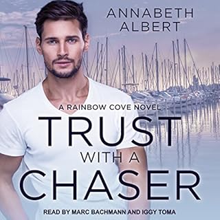 Trust with a Chaser Audiolibro Por Annabeth Albert arte de portada