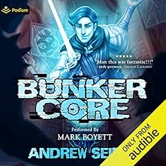 Bunker Core Audiobook By Andrew Seiple cover art